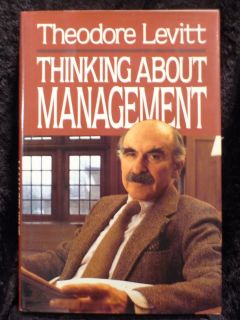 About Management by Theodore Levitt 1991 Hardcover 0029186056