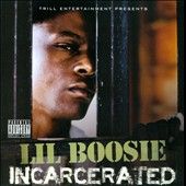 Incarcerated [PA] *  Lil Boosie (CD, 2010)
