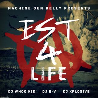 Machine Gun Kelly Whoo Kid Est 4 Life Official Mixtape Mix CD
