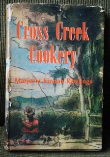 Cross Creek Cookery Marjorie Kinnan Rawlings 1st Edition A 1942 HB