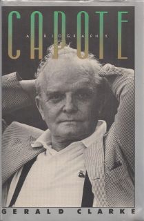 Capote A Biography by Gerald Clarke