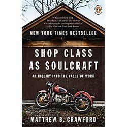 New Shop Class as Soulcraft Crawford Matthew B 0143117467