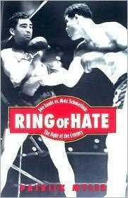 Ring of Hate Joe Louis vs Max Schmeling Boxing 1559707895