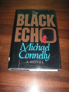 The Black Echo ~ Michael Connelly ~ Signed ~ 1992 ~ HBDJ ~ 1st/1st