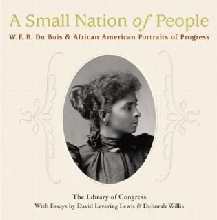 Small Nation of People W. E. B. Du Bois and African American