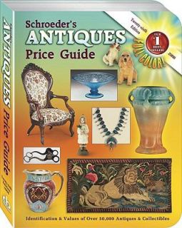 Schroeders Antiques Price Guide, 26th Edition 2008 by Schroeder