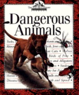 Dangerous Animals by Time Life Books Editors 1999, Hardcover