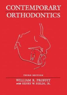 Contemporary Orthodontics by William R. Proffit and Henry W., Jr