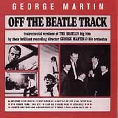 Off the Beatle Track by George Martin (C