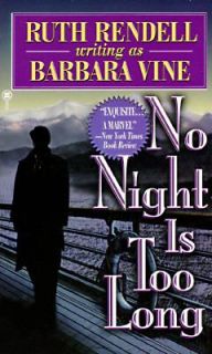 No Night Is Too Long by Barbara Vine 1996, Paperback
