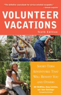 Volunteer Vacations Short Term Adventures That Will Benefit You and