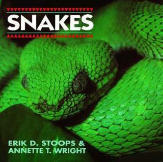 Snakes by Erik Daniel Stoops and Annette T. Wright 1994, Paperback