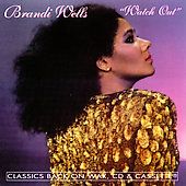 Watch Out by Brandi Wells CD, Jan 1995, Hot Productions