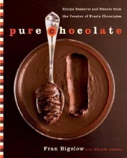 Chocolates by Fran Bigelow and Helene Siegel 2004, Hardcover