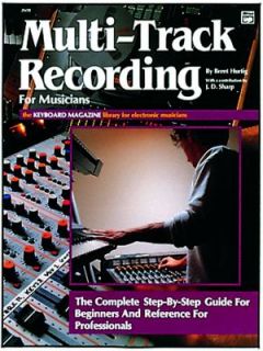  Track Recording for Musicians by Brent Hurtig 1988, Paperback