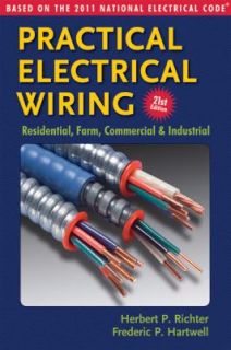 Practical Electrical Wiring Residential, Farm, Commercial and