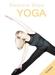 Eleonora Goya Yoga DVD, 2003, Spanish Language Version
