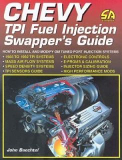 Chevy TPI Fuel Injection Swappers Guide How to Interchange and Modify