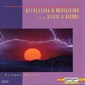 Distant Thunder by Relaxation Meditation CD, Sep 1993, Laserlight