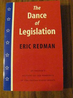 The Dance of Legislation by Eric Redman and Richard Neustadt USED
