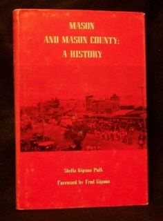 Rare 1st Ed 1st Printing Mason and Mason County A History Stella