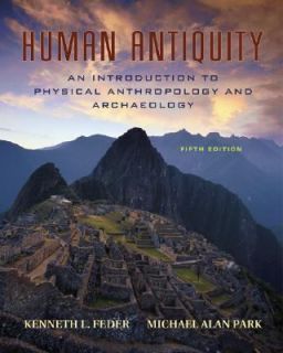 Human Antiquity An Introduction to Physical Anthropology and