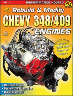 Modify Chevy 348 409 Engine 1958 1965 Impala Bel Air Biscayne Truck