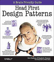 Head First Design Patterns by Bert Bates, Eric Freeman and Kathy