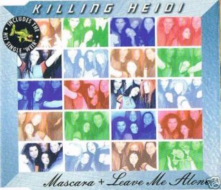 Killing Heidi   Mascara / Leave Me Alone CD Single