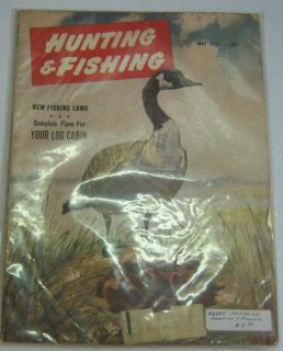 Hunting & Fishing Magazine Complete Plans For Your Log Cabin May 1952
