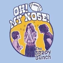 TV Show Marcia Oh, My Nose Bobby Peter Football T Shirt Adult S 3XL