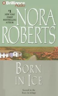 Born in Ice (Born In Trilogy), Nora Roberts, Audio Book
