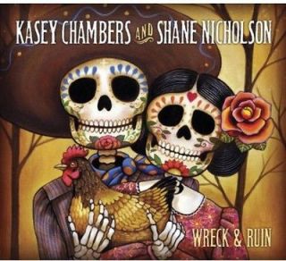 Chambers,Kasey & Shane Nicholson   Wreck & Ruin [CD New]