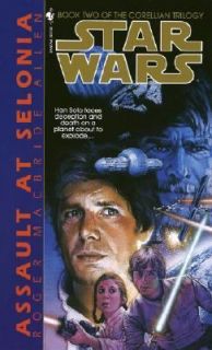 Star Wars Assault at Selonia by Roger MacBride Allen