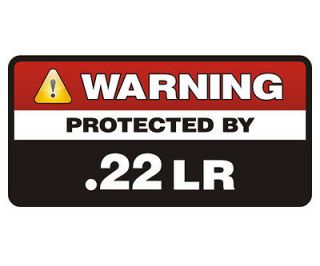 22LR Long Rifle Protected Warning Firearm 22 Cal Vinyl Sticker Decal