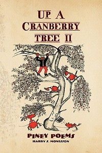 Up a Cranberry Tree II NEW by Harry S. Monesson