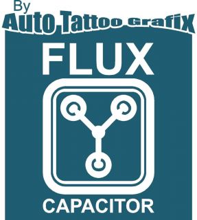 FLUX CAPACITOR Decal Sticker Car Truck Bike Surf Skate Back To The