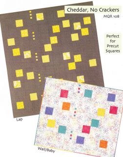 Cheddar, No Crackers   wonderful new contemporary quilt PATTERN