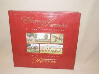 Crown Jewels of Thoroughbred Racing Book by Richard Stone Reeves
