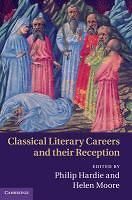 NEW Classical Literary Careers and Their Reception by Philip Hardie
