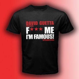 New David Guetta F*** Me Im Famous Black T Shirt Size S,M,L,XL,2XL,3