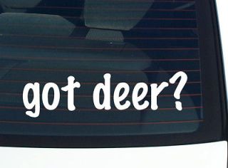 got deer? BUCK DOE HUNTING FUNNY DECAL STICKER VINYL WALL CAR