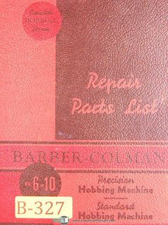 Barber Colman 6 10, Gear Hobbing Machine, Repair Parts List Manual