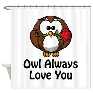  Owl Always Love You Shower Curtain  Use code FREECART at Checkout