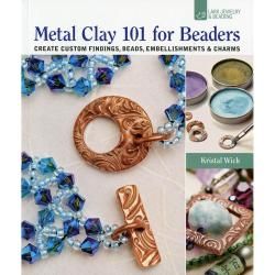 Lark Books  Metal Clay 101 For Beaders