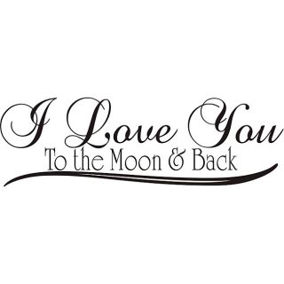 I Love You To The Moon And Back Vinyl Wall Art Quote (MediumSubject OtherMatte Black vinylImage dimensions 10.7 inches high x 33.8 inches wideThese beautiful vinyl letters have the look of perfectly painted words right on your wall. There isnt a backgr