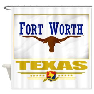  Fort Worth (Flag 10).png Shower Curtain  Use code FREECART at Checkout